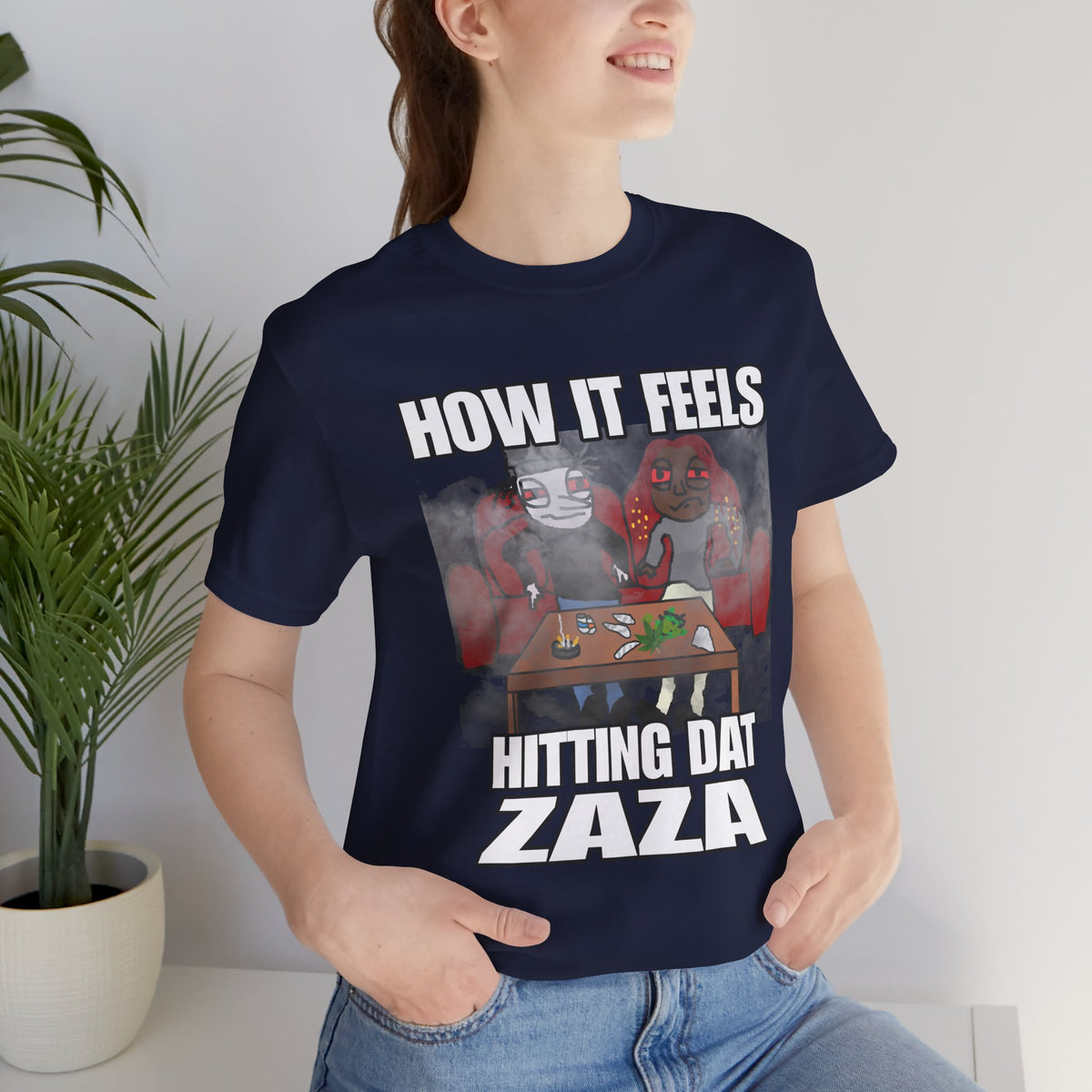 How it Feels Hitting Dat Zaza T-shirt, Ironic Smoking Meme Shirt