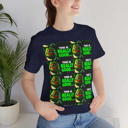 Pepe Coin Meme T-shirt, This is Really Good... Unisex Graphic Tee