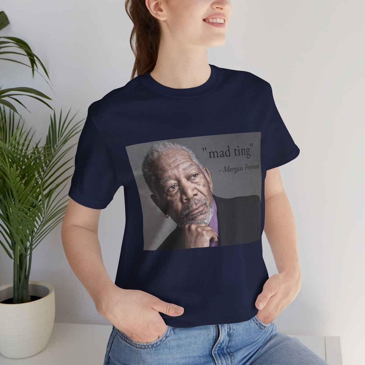 Inspirational Morgan Freeman Unisex Crewneck T-shirt, "Mad Ting"