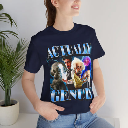 Actually Genuis Einstein Meme T-shirt, Unisex Graphic Shirt for Extremely High-IQ Individuals