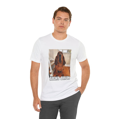Sad Depressed Dying Dog Unisex Graphic T-shirt, "Aight Bruh", Cry for Help