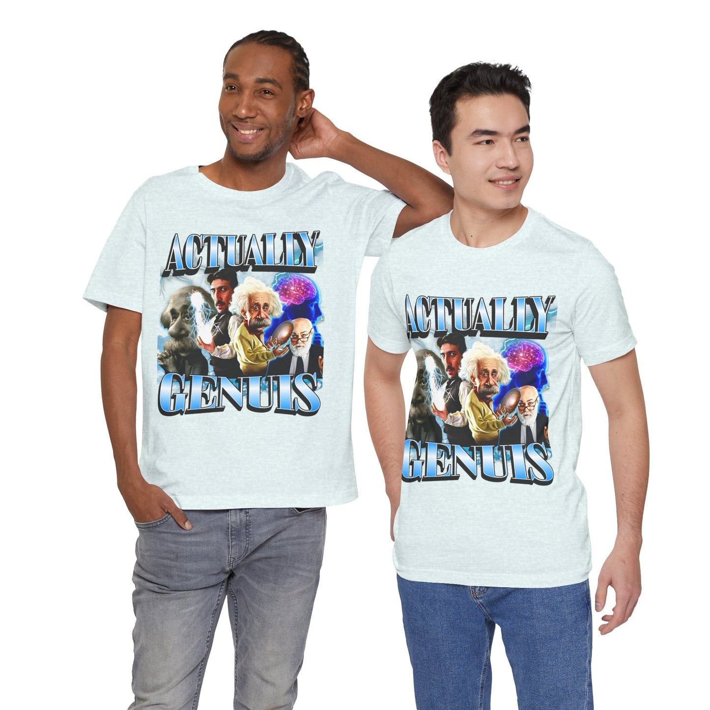 Actually Genuis Einstein Meme T-shirt, Unisex Graphic Shirt for Extremely High-IQ Individuals
