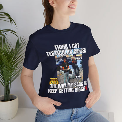 My Sack Getting Bigger T-Shirt, Cancer Awareness Hood Irony Shirt