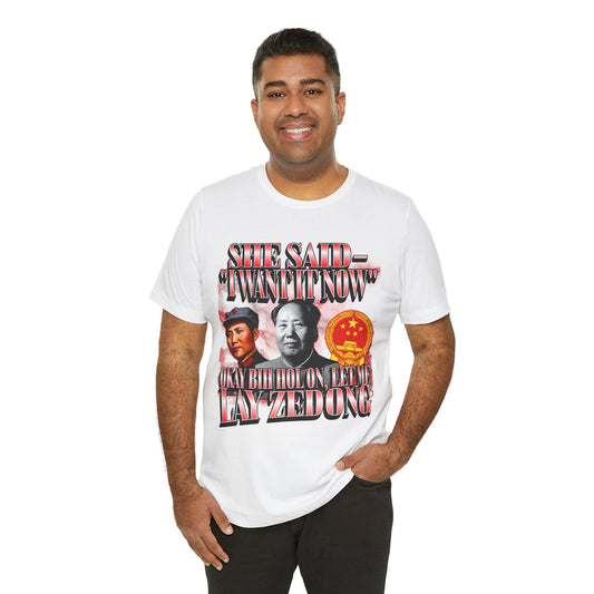 Mao Zedong Badass Meme T-shirt, Red Sun in the Sky; Rising Dong in my Flies, Unisex Graphic Tee