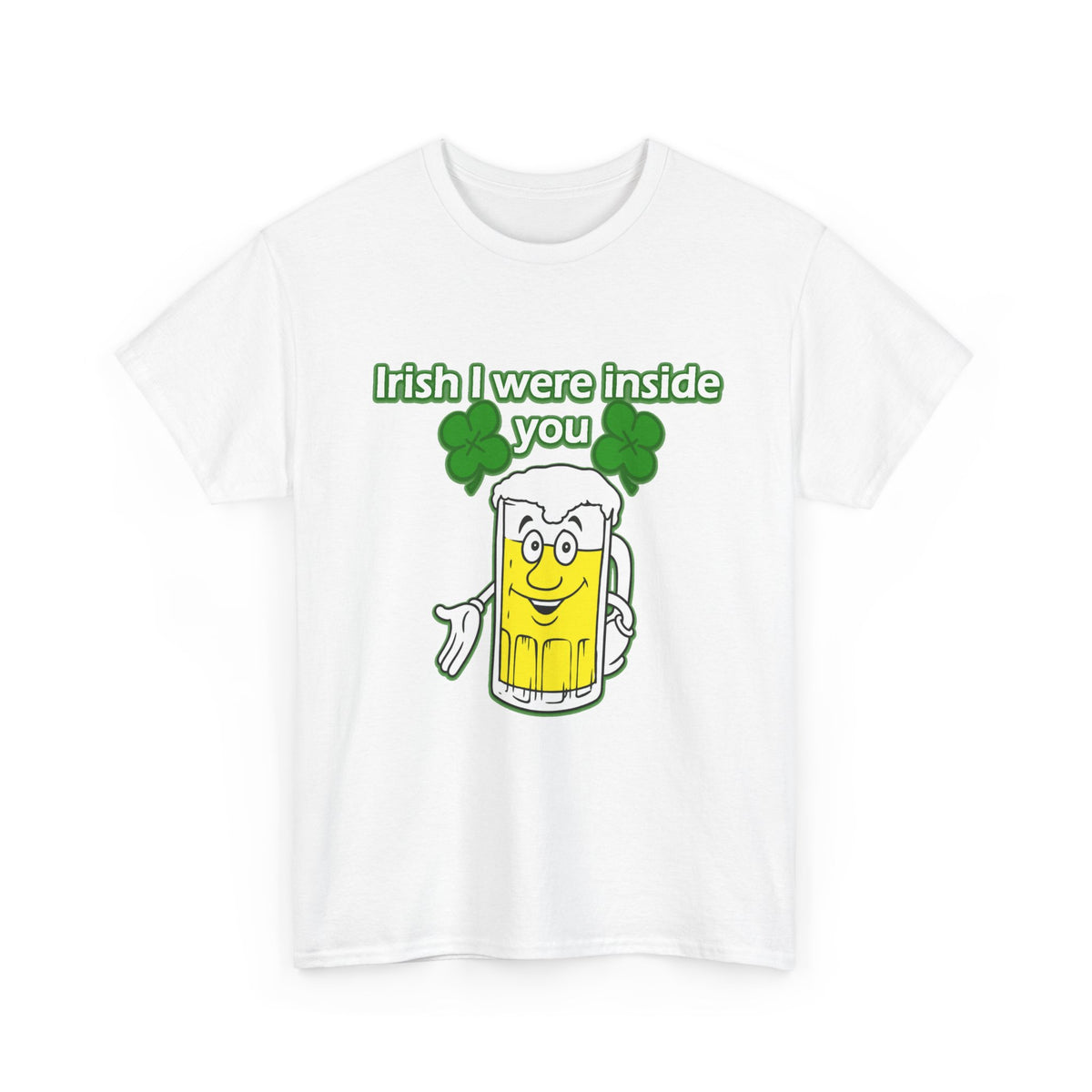 St. Patrick's Day Themed T-shirt, Irish I Were Inside You, Unisex Graphic Tee, Gift for Conservative Grandmother