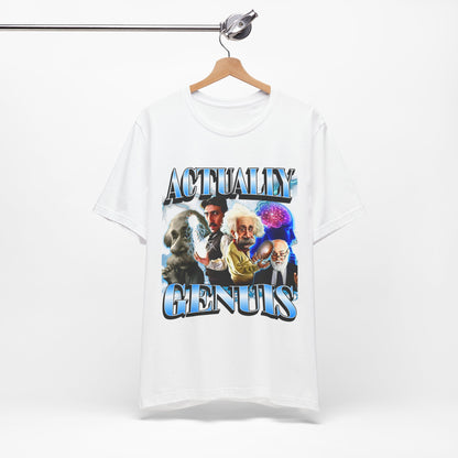 Actually Genuis Einstein Meme T-shirt, Unisex Graphic Shirt for Extremely High-IQ Individuals